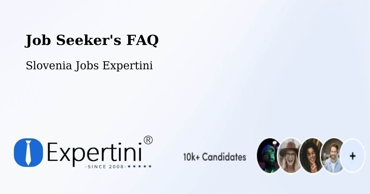 Job Seeker FAQ – Bled - Slovenia Jobs Expertini