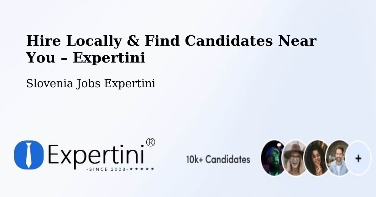Hire Locally in Bled – Find Qualified Candidates Near You - Bled, Slovenia Jobs Expertini